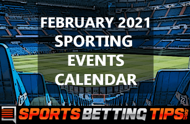 February 2021 Sporting Events Calendar