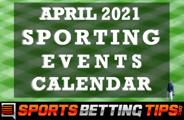 April 2021 Sporting Events Calendar